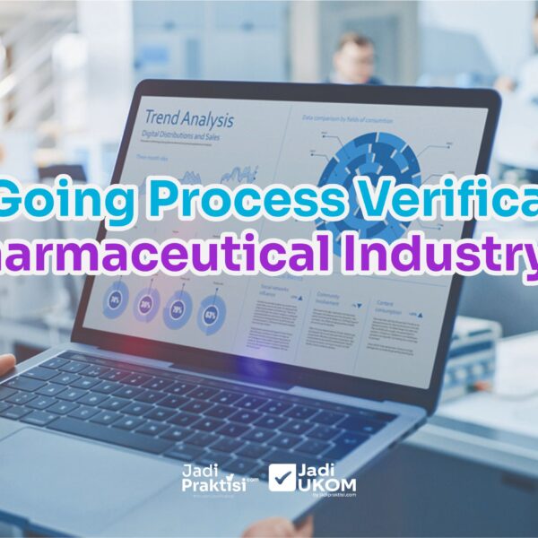 On-Going Process Verification In Pharmaceutical Industry