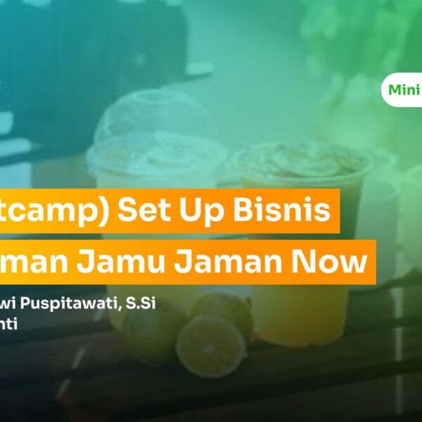 Bootcamp Setup Bisnis Minuman Jamu Jaman Now