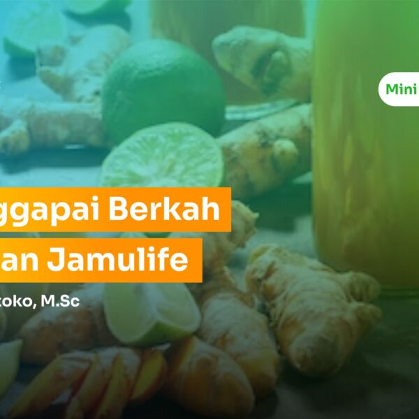 Menggapai Berkah Dengan Jamulife