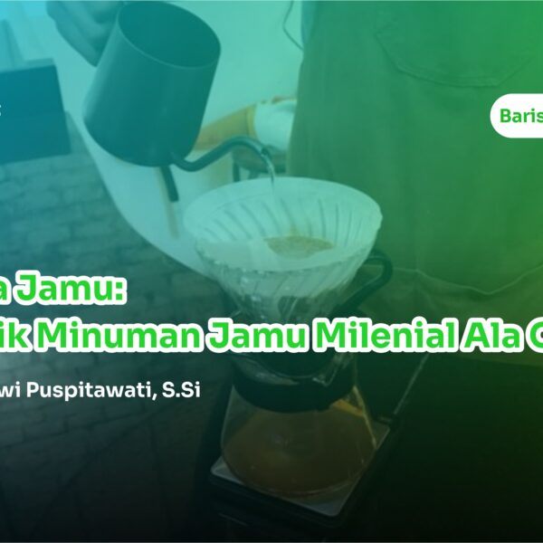 Barista Jamu : Meracik Minuman Jamu Milenial Ala Cafe