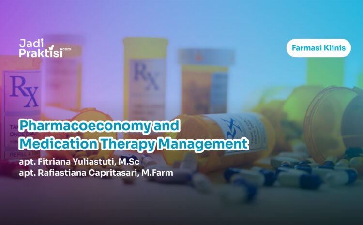 Pharmacoeconomy and Medication Therapy Management