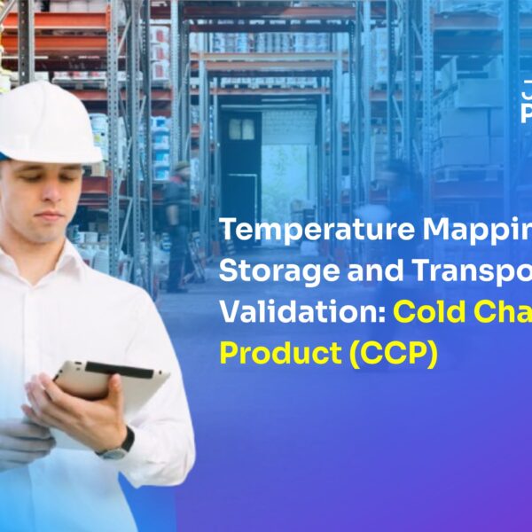 Temperature Mapping Storage and Transportation Validation: Cold Chain Product (CCP)